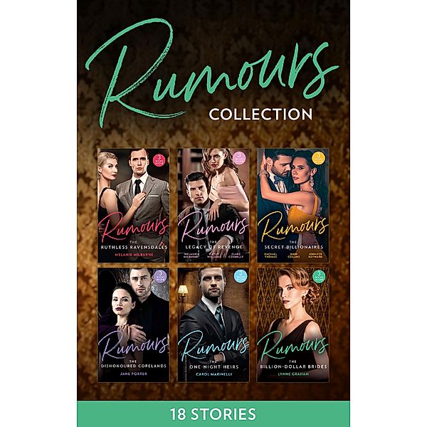 The Rumours Collection / Mills & Boon, Melanie Milburne, Cathy Williams, Clare Connelly, Lynne Graham, Rachael Thomas, Dani Collins, Jennifer Hayward, Jane Porter, Carol Marinelli