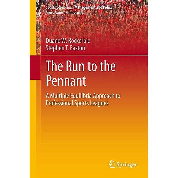 The Run to the Pennant, Duane W Rockerbie, Stephen T Easton