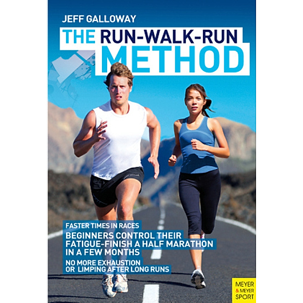 The RUN-WALK-RUN Method, Jeff Galloway