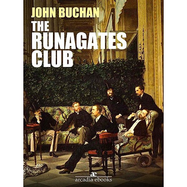 The Runagates Club, John Buchan