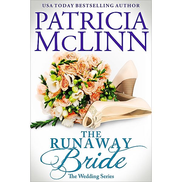 The Runaway Bride (The Wedding Series Book 4) / The Wedding Series, Patricia Mclinn