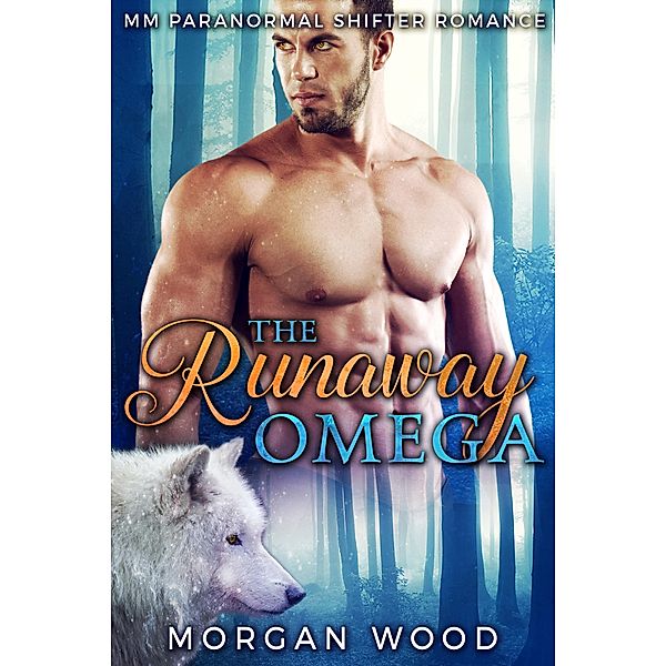 The Runaway Omega, Morgan Wood