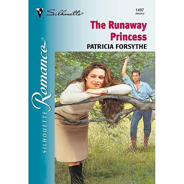 The Runaway Princess (Mills & Boon Silhouette) / Mills & Boon Silhouette, Patricia Forsythe