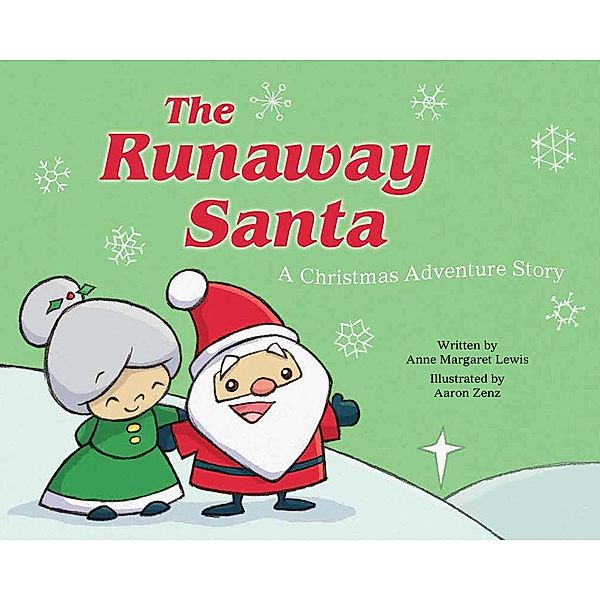 The Runaway Santa, Anne Margaret Lewis