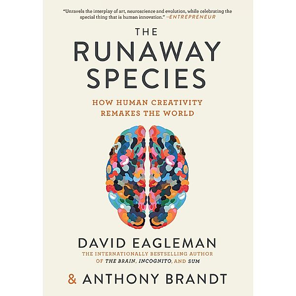 The Runaway Species, David Eagleman, Anthony Brandt