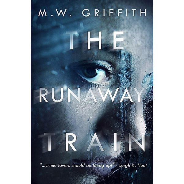 The Runaway Train, M. W. Griffith