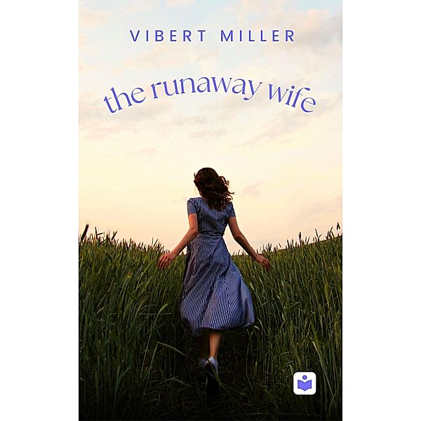The Runaway Wife, Vibert Miller
