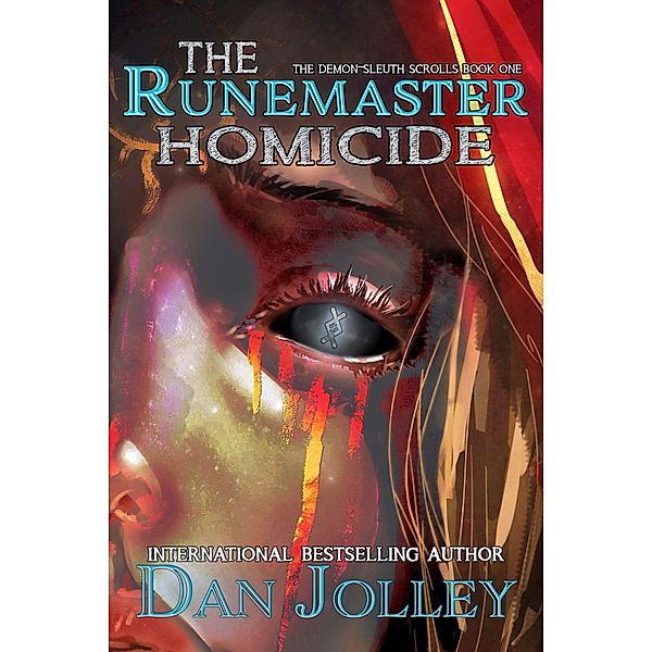 The Runemaster Homicide (The Demon-Sleuth Scrolls, #1) / The Demon-Sleuth Scrolls, Dan Jolley