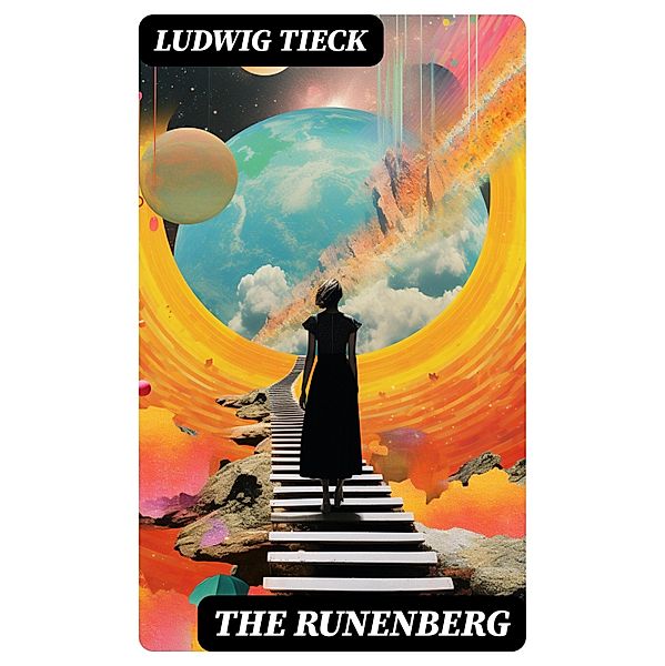 The Runenberg, Ludwig Tieck