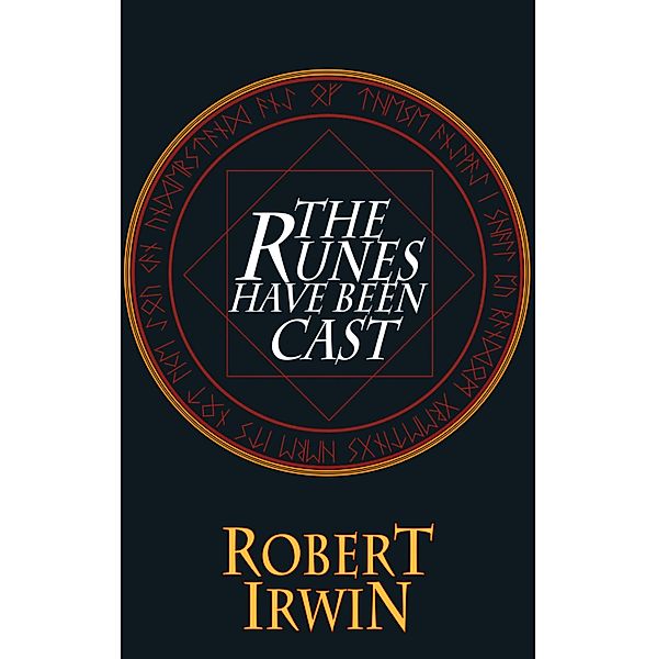 The Runes Have Been Cast / Dedalus Original Fiction Bd.6, Robert Irwin