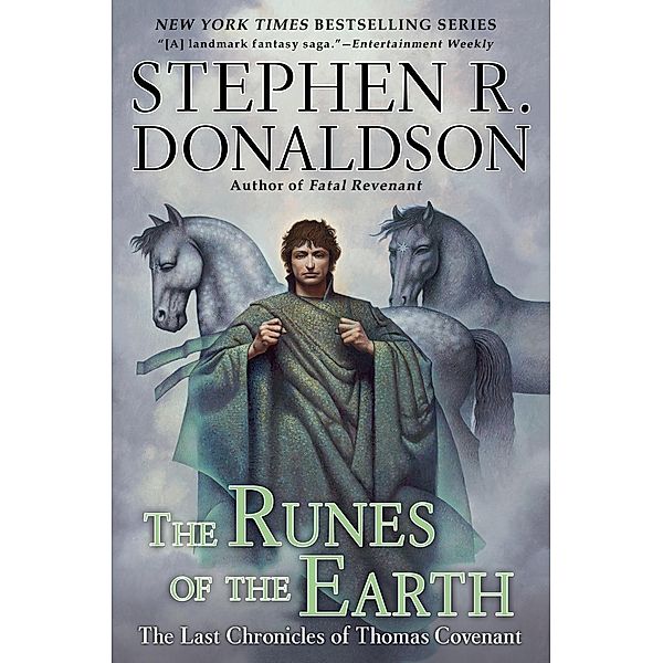 The Runes of the Earth / Last Chronicles of Thomas Covenant Bd.1, Stephen R. Donaldson