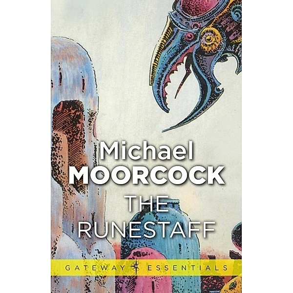 The Runestaff / Gateway Essentials Bd.450, Michael Moorcock