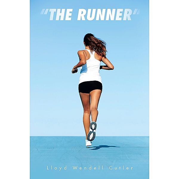 The Runner, Lloyd Wendell Cutler
