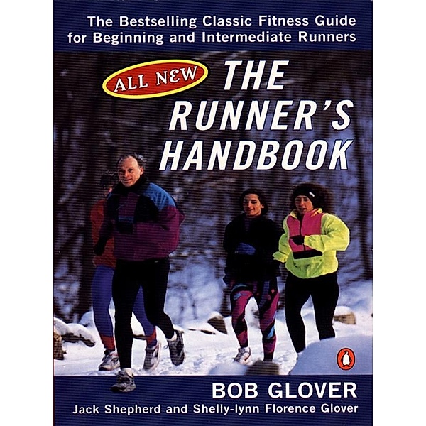 The Runner's Handbook, Bob Glover, Jack Shepherd, Shelly-lynn Florence Glover