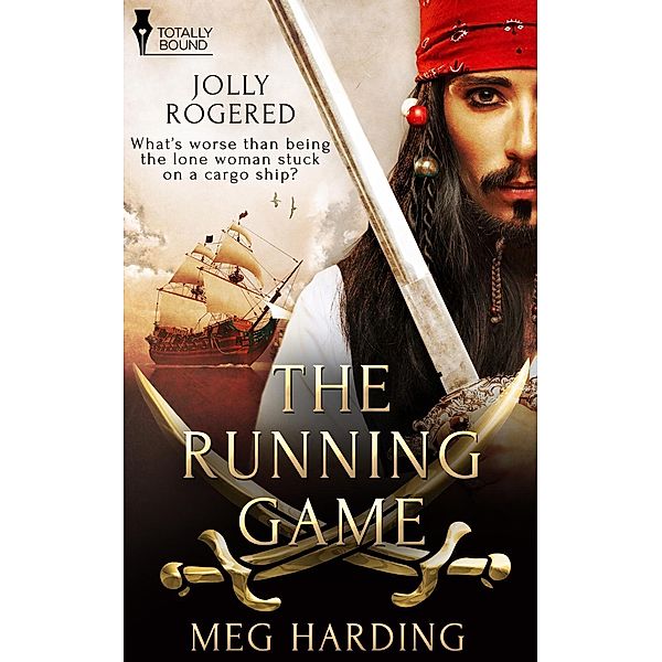 The Running Game / Jolly Rogered, Meg Harding