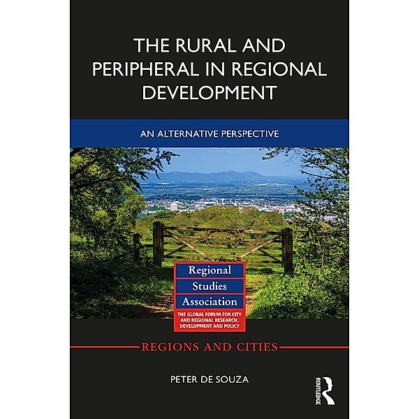 The Rural and Peripheral in Regional Development, Peter De Souza