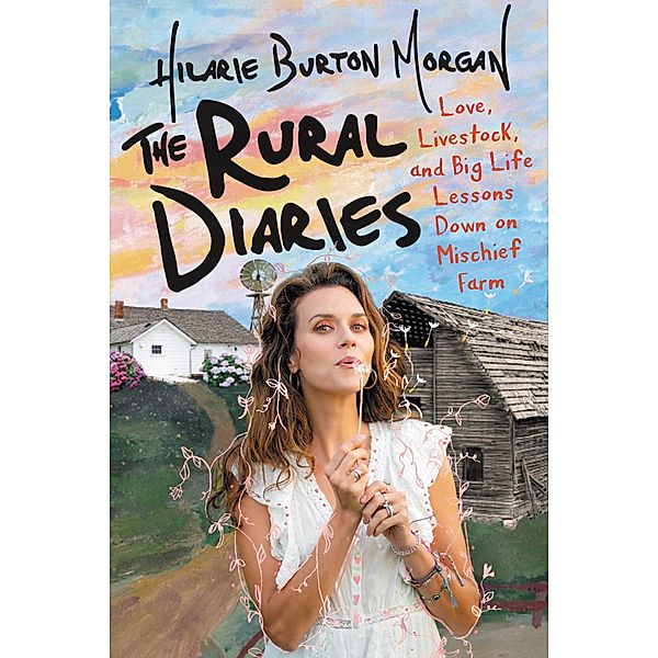 The Rural Diaries, Hilarie Burton