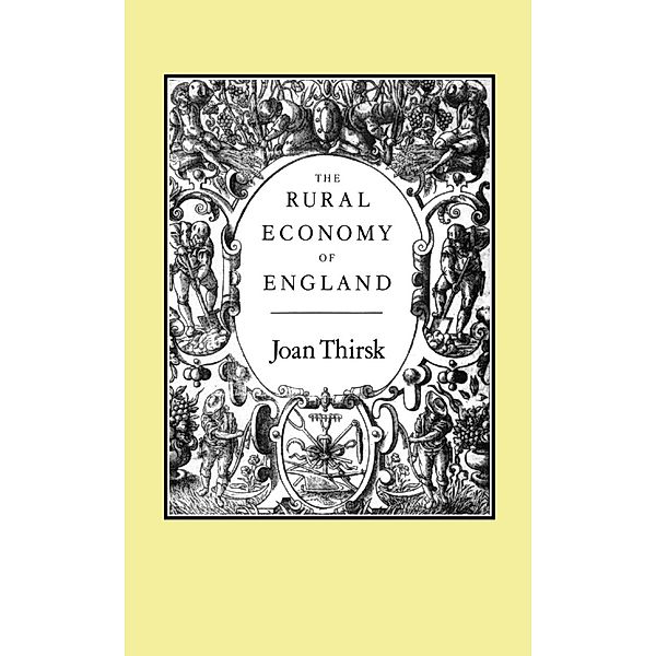 The Rural Economy of England, Joan Thirsk