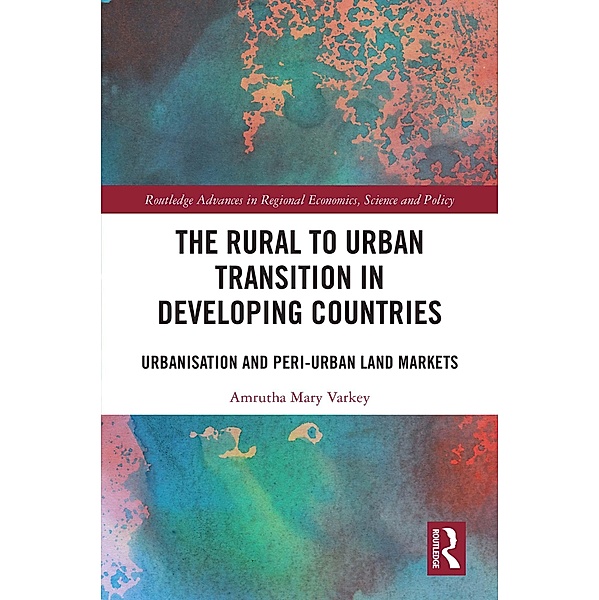 The Rural to Urban Transition in Developing Countries, Amrutha Mary Varkey