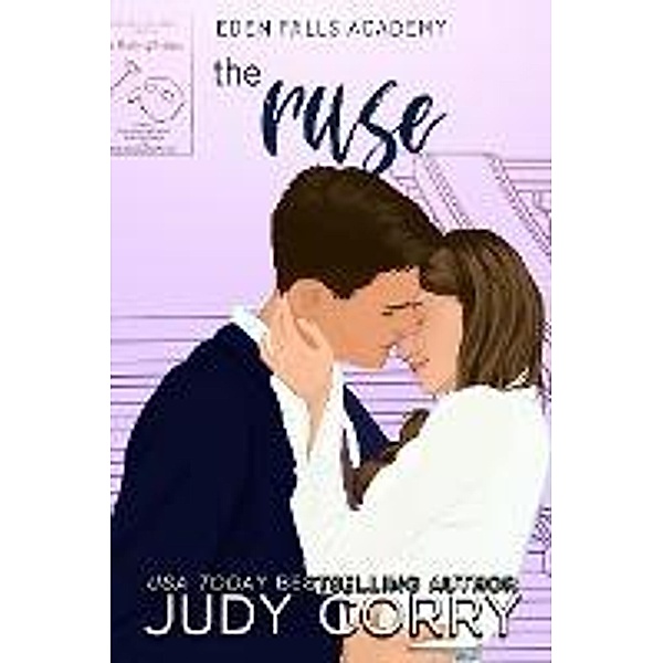 The Ruse (Eden Falls Academy, #3) / Eden Falls Academy, Judy Corry