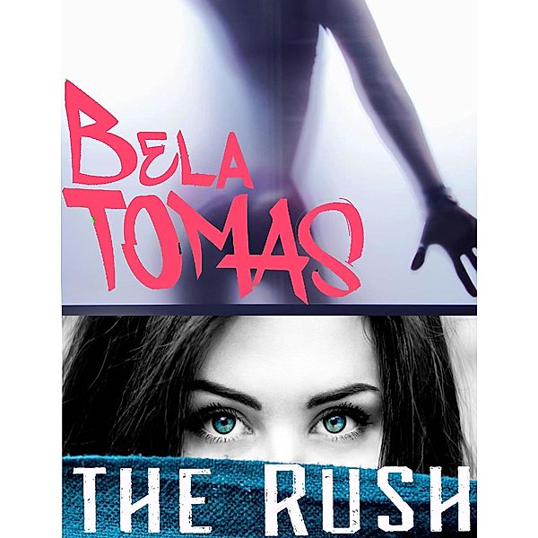 The Rush, Bela Tomas