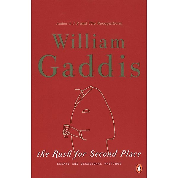 The Rush for Second Place, William Gaddis