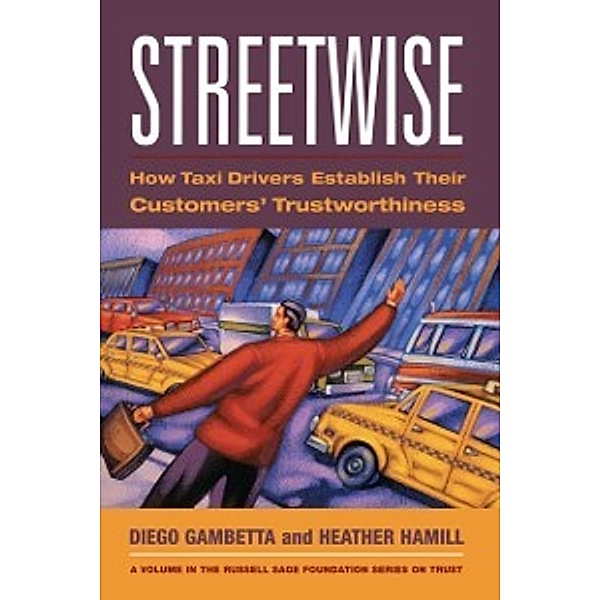 The Russell Sage Foundation Series on Trust: Streetwise, Gambetta Diego Gambetta, Hamill Heather Hamill