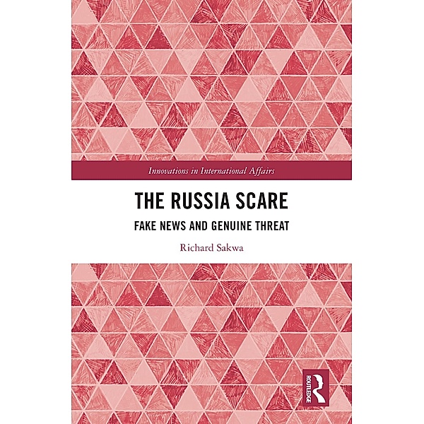 The Russia Scare, Richard Sakwa