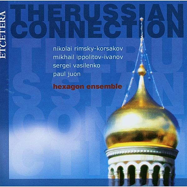 The Russian Connection, Hexagon Ensemble