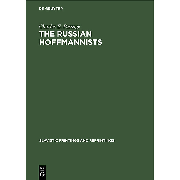 The Russian Hoffmannists, Charles E. Passage