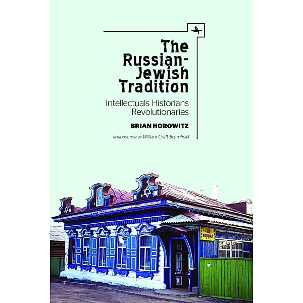 The Russian-Jewish Tradition, Brian Horowitz