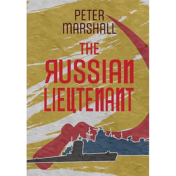 The Russian Lieutenant, Peter Marshall