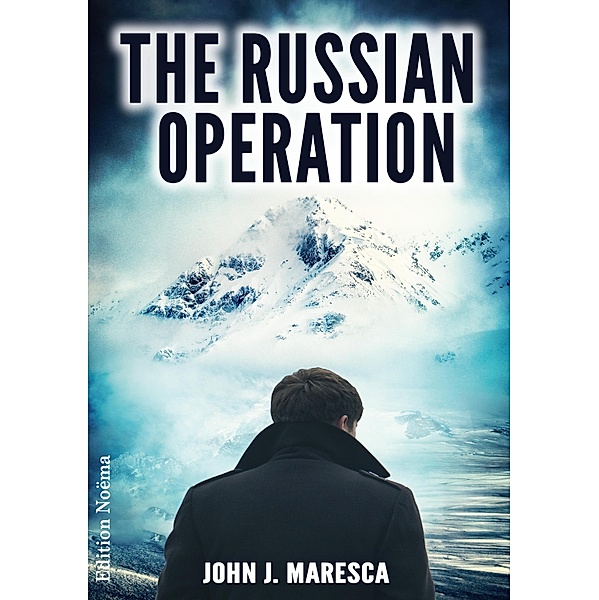 The Russian Operation, John J. Maresca