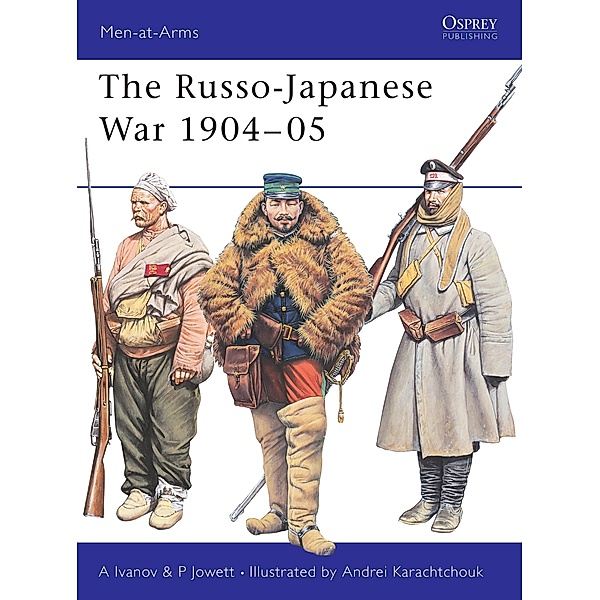 The Russo-Japanese War 1904-05, Alexei Ivanov, Philip Jowett