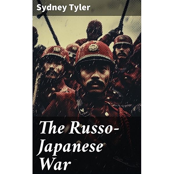 The Russo-Japanese War, Sydney Tyler