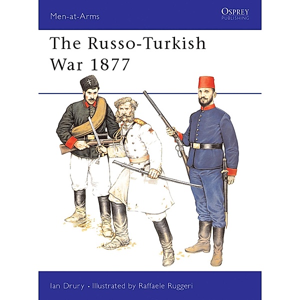 The Russo-Turkish War 1877, Ian Drury