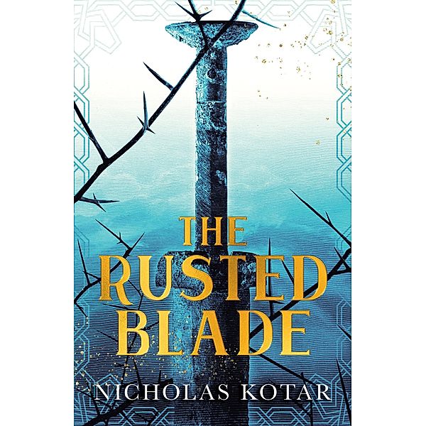 The Rusted Blade / Raven Son, Nicholas Kotar