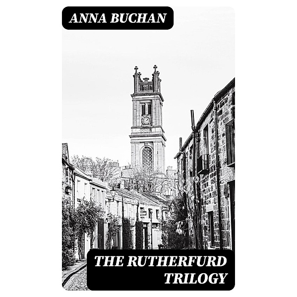 The Rutherfurd Trilogy, Anna Buchan
