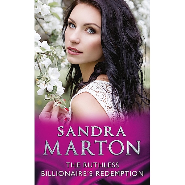 The Ruthless Billionaire's Redemption (Mills & Boon Modern) / Mills & Boon Modern, Sandra Marton