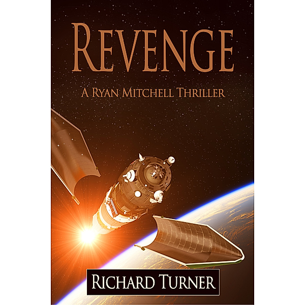 The Ryan Mitchell Thrillers: Revenge, Richard Turner