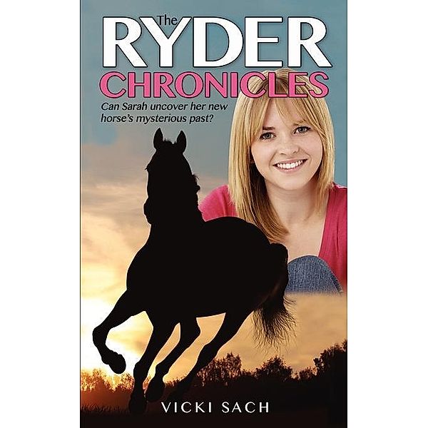 The Ryder Chronicles / FastPencil, Vicki Sach