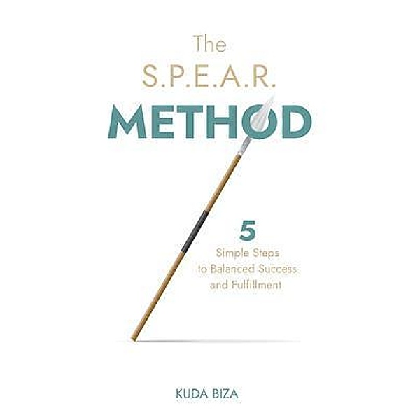 The S.P.E.A.R. Method / New Degree Press, Kuda Biza