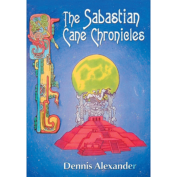 The Sabastian Cane Chronicles, Dennis Alexander