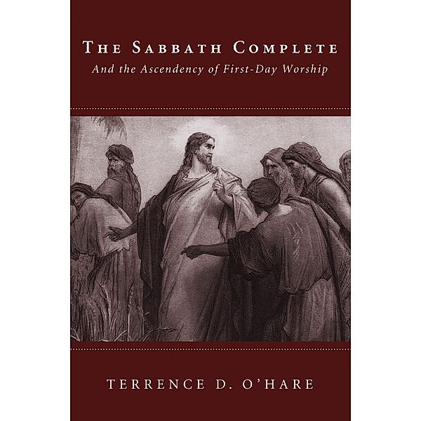 The Sabbath Complete, Terrence D. O'Hare