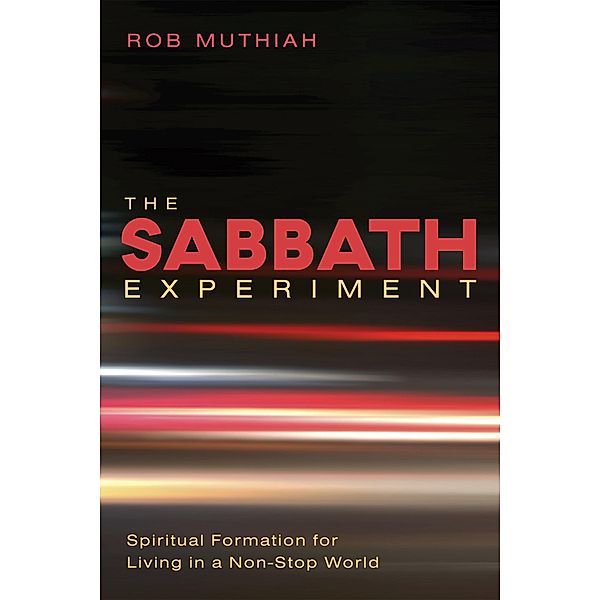 The Sabbath Experiment, Robert A. Muthiah