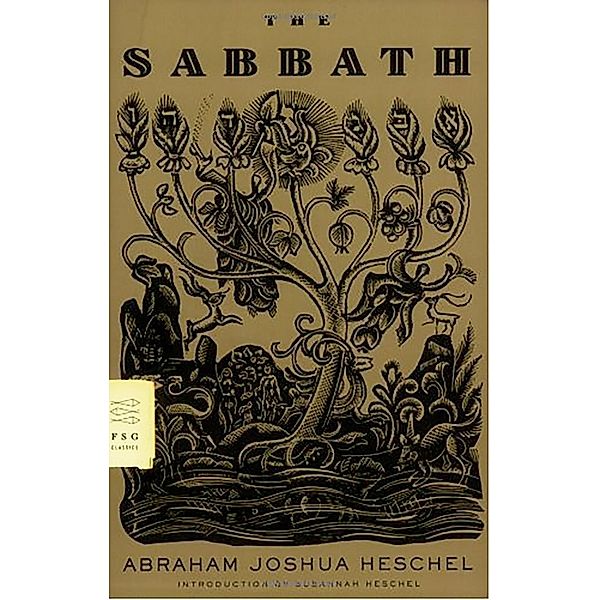 The Sabbath / FSG Classics, Abraham Joshua Heschel
