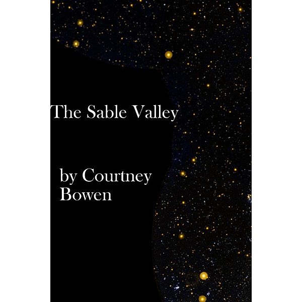 The Sable Valley, Courtney Bowen