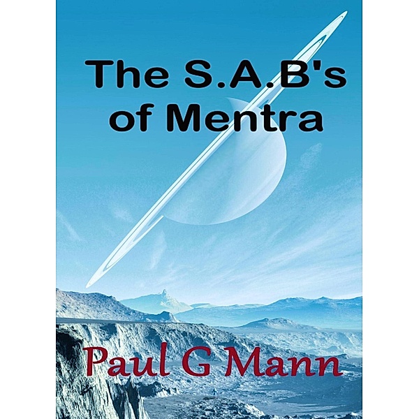 The Sab's of Mentra, Paul G Mann