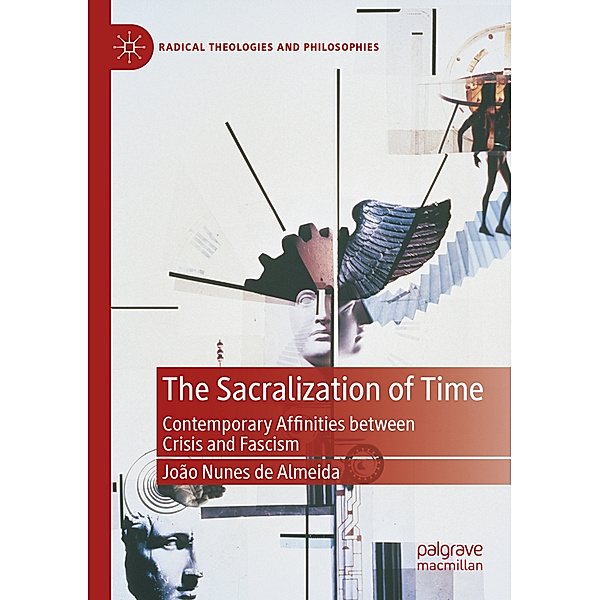 The Sacralization of Time, João Nunes de Almeida