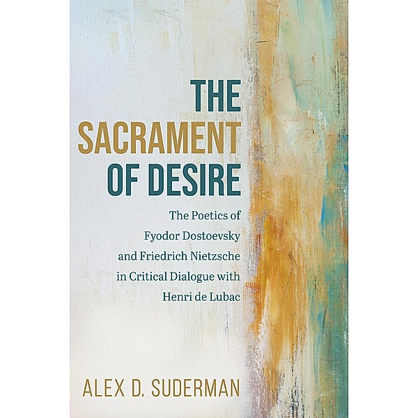 The Sacrament of Desire, Alex D. Suderman